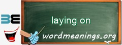 WordMeaning blackboard for laying on